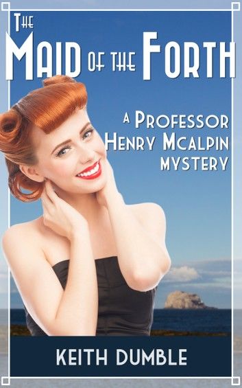 The Maid Of The Forth