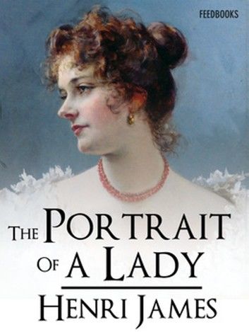 THE PORTRAIT OF A LADY volume 1