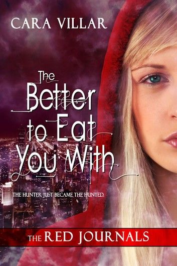 The Better to Eat You With