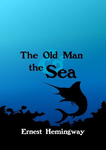 The Old Man and the Sea