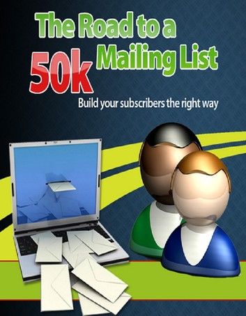 The Road to a 50k Mailing List