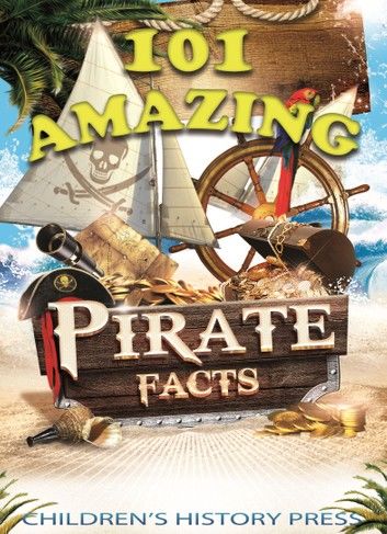 101 Amazing Pirate Facts