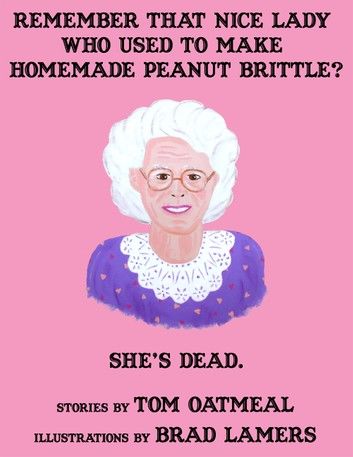 Remember that Nice Lady who Used to Make Homemade Peanut Brittle? She\