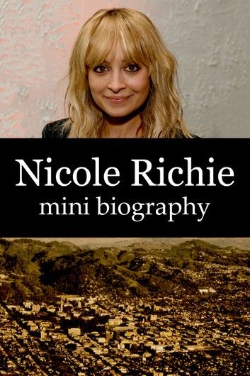 Nicole Richie Mini Biography