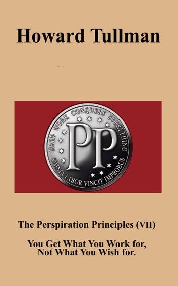 The Perspiration Principles (Vol. VII)