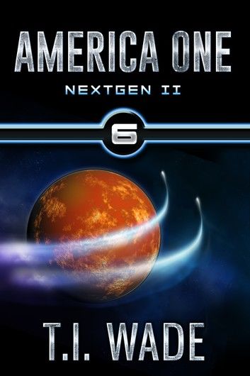 AMERICA ONE- NextGen II (Book VI)