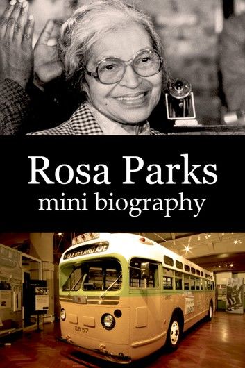 Rosa Parks Mini Biography