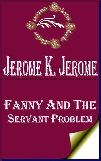 Fanny and the Servant Problem