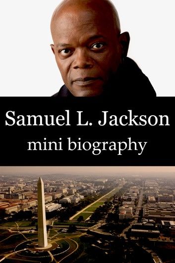 Samuel L. Jackson Mini Biography