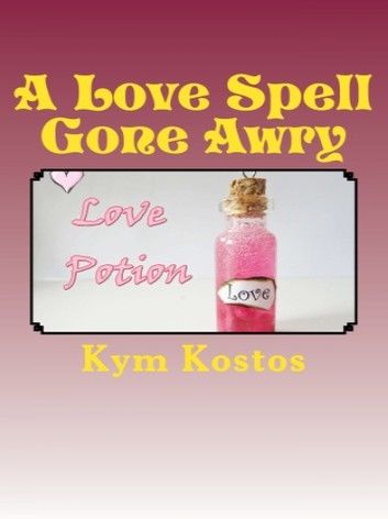 A Love Spell Gone Awry