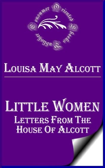 Little Women Letters from the House of Alcott