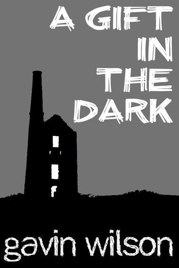 A Gift in the Dark - Short Story