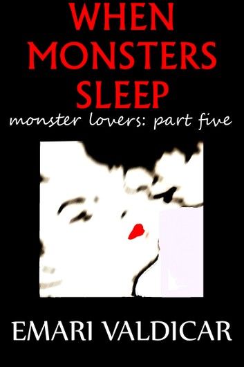 When Monsters Sleep