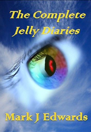 The Complete Jelly Diaries