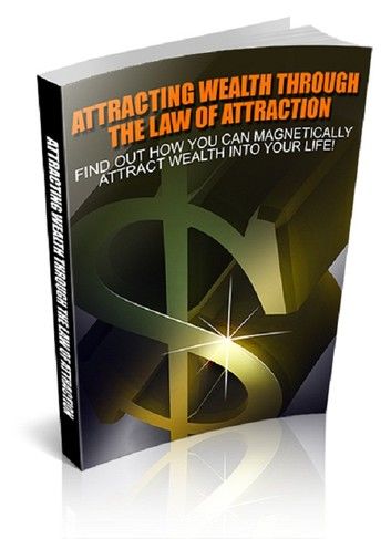 Attracting Wealth Through The Law Of Attraction