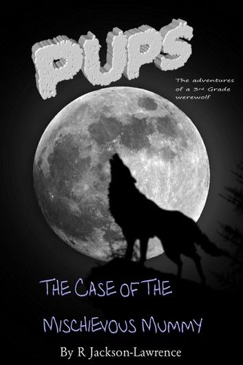 PUPS - The Case Of The Mischievous Mummy