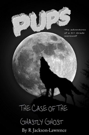 PUPS - The Case Of The Ghastly Ghost