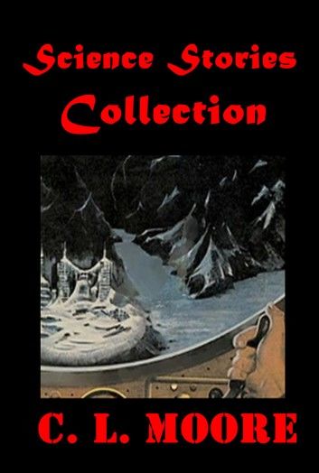 Complete Science Stories Collection