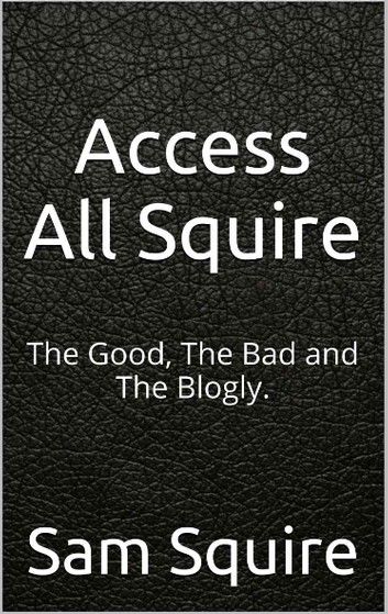 Access All Squire