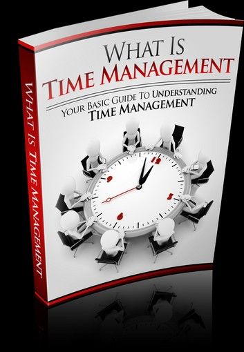 What Is Time Management