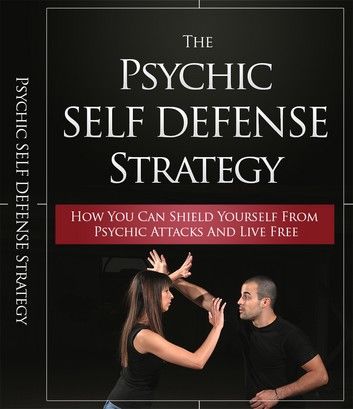 The Psychic Self Defense Strategy