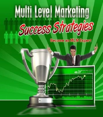 Multi Level Marketing Success Strategies