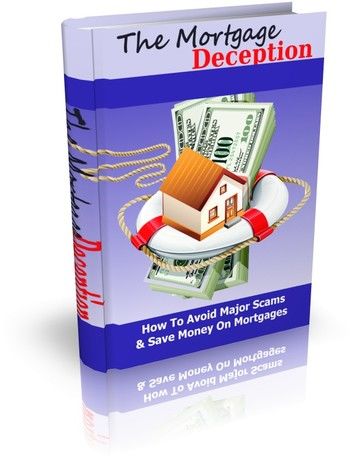 The Mortgage Deception