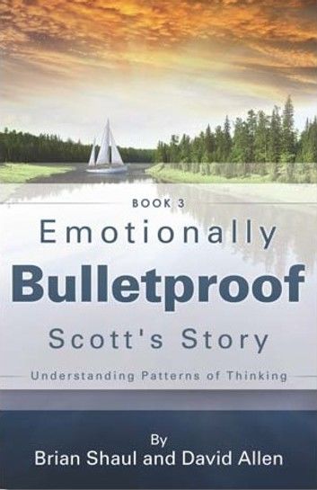Emotionally Bulletproof - Scott\