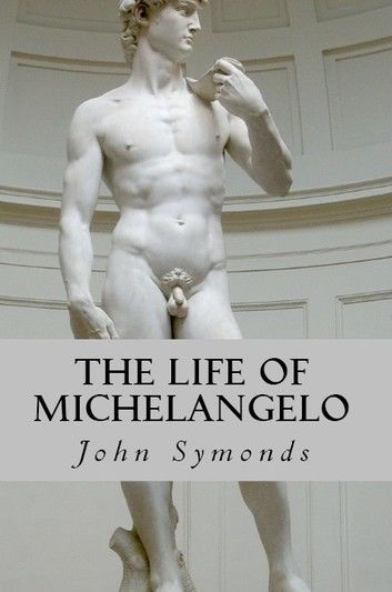 The Life of Michelangelo