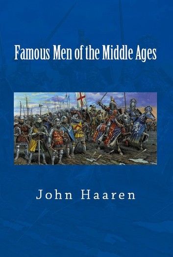 Famous Men of the Middle Ages