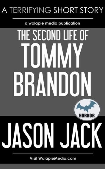 The Second Life of Tommy Brandon