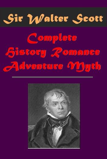 Complete History Romance Adventure Myth