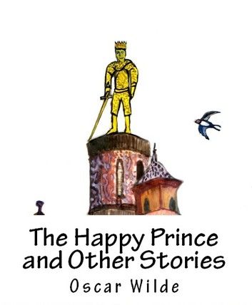 The Happy Prince and Other Stories