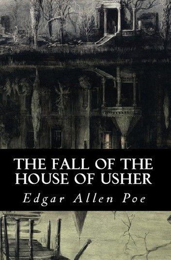 The Fall of the House of Usher