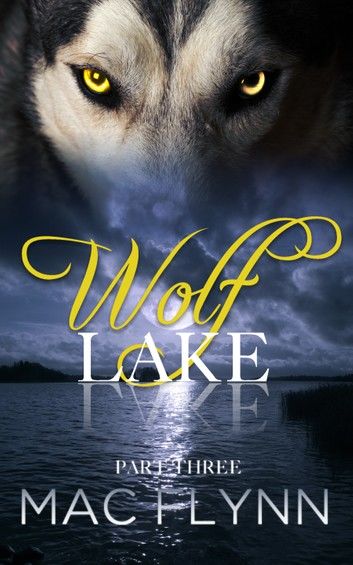 Wolf Lake: Part 3