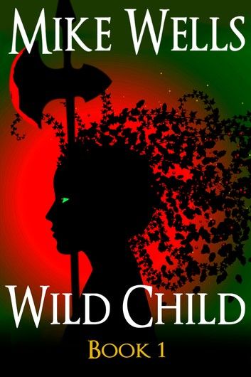 Wild Child, Book 1