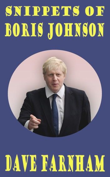 Snippets of Boris Johnson