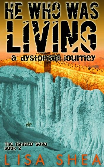 He Who Was Living - A Dystopian Journey