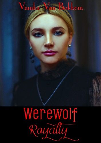 Werewolf Royalty