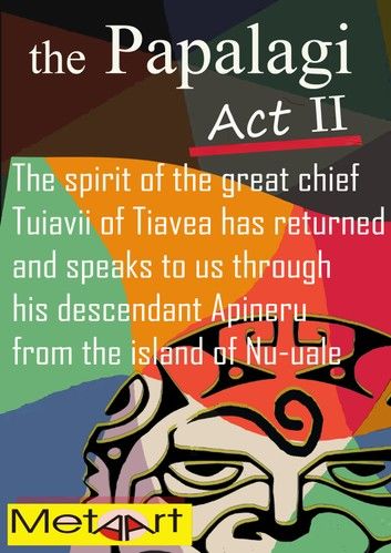 The Papalagi Act II