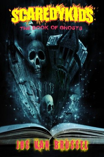 The Book of Ghosts (Scaredykids #3)