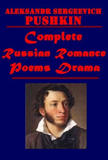 Complete Russian Romance Poems Drama