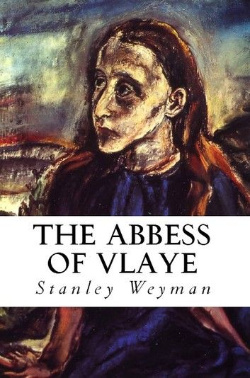 The Abbess Of Vlaye