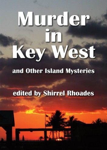Murder in Key West and Other Island Mysteries