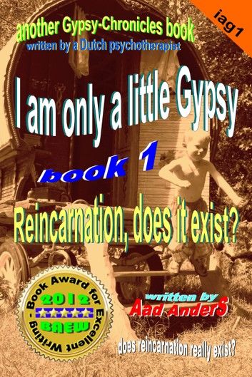 I am only a little Gypsy 1 - Reincarnation, does it exist?