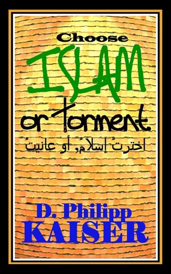 Choose ISLAM or Torment