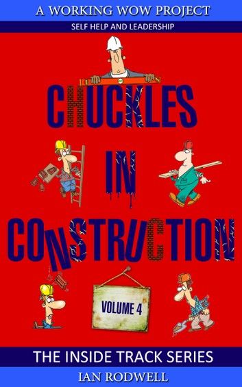 Chuckles in Construction Volume 4