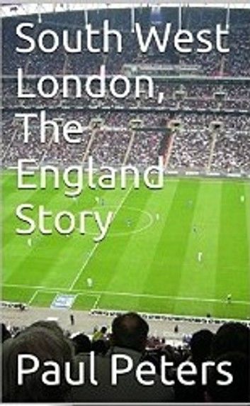 South West London The England Story