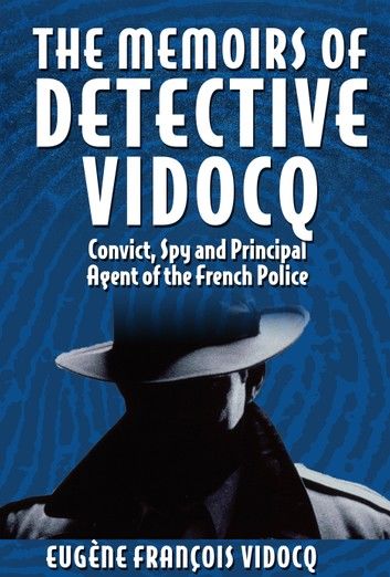 The Memoirs of Detective Vidocq