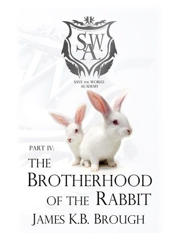 The Brotherhood of the Rabbit